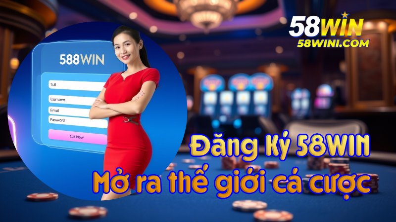 đăng ký 58WIN